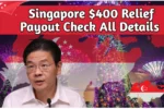 Singapore $400 Relief Payout 2025