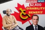 $2,400 Canada Disability Benefit 2025