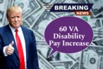 60 VA Disability Pay Increase